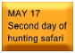 May 17 - Second day of hunting safari