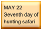 May 22 - Seventh day of hunting safari