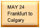 May 24 - Frankfurt to Calgary